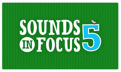 Sounds in Focus 5