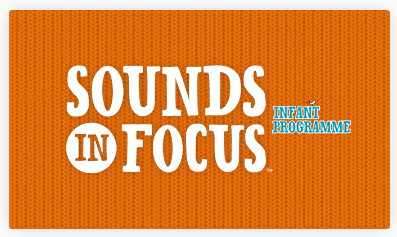 Sounds in Focus Infant Programme